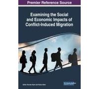 Examining The Social And Economic Impacts Of Conflict-Induced Migration