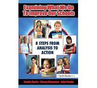 Examining What We Do To Improve Our Schools