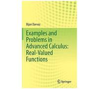 Examples And Problems In Advanced Calculus: Real-Valued Functions