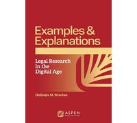 Examples & Explanations for Legal Research in the Digital Age