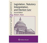 Examples & Explanations For Legislation, Statutory Interpretation, And Election Law