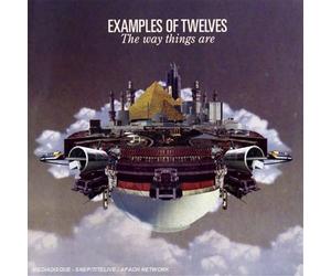 Examples Of Twelve - The Way Things are
