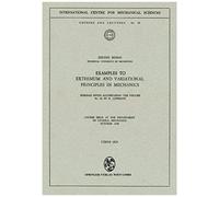 Examples To Extremum And Variational Principles In Mechanics