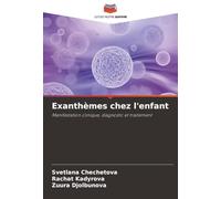 Exanthèmes chez l'enfant: Manifestation clinique, diagnostic et traitement