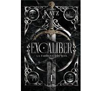Excaliber - Tome 1 La fabrique des rois - Gabriel Katz - Scrineo - broché - Roman