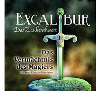 Excalibur-das Zauberschwert - Das Vermächtnis des Magiers Teil 1