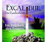 Excalibur-das Zauberschwert - Im Zeichen des Feuers Teil 2 [Import]