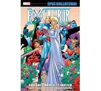 EXCALIBUR EPIC COLLECTION: YOU ARE CORDIALLY INVITED