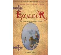 Excalibur ou l'aurore du royaume: La légende arthurienne Tome 1 (3)