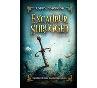 Excalibur Shrugged: The Cosy Fantasy Where the Sword Has Opinions