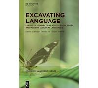 Excavating Language: Linguistic Connections across Latin, Gr nd Modern European Languages