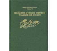 Excavations at Ancient Nabratein Synagogue and Environs by Meyers & Carol L. Mary Grace Wilson Professor of Religion & Duke University Meyers Carol L. Mary Grace Wilson Professor of Religion Duke Univ