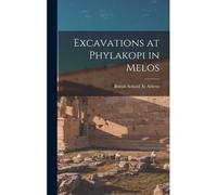 Excavations At Phylakopi In Melos
