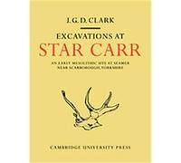 Excavations at Star Carr J. G. D. Clark (Auteur)