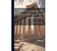Excavations At The Heraion Of Argos, 1892
