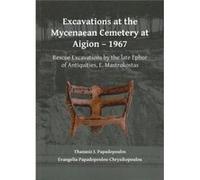 Excavations At The Mycenaean Cemetery At Thanasis I Papadopoulos, Evangelia Papadopoulou - Chrysikopoulou (Auteur)