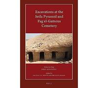Excavations At The Seila Pyramid And Fag El-Gamous Cemetery