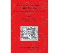 Excavations In The Western Negev Highlands