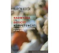 Excédent ou déficit de compétence ? - Marcin Kocór (Soziologie auf Polnisch)
