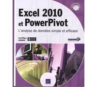 Excel 2010 et PowerPivot: L'analyse de données simple et efficace
