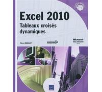 Excel 2010: Tableaux croisés dynamiques