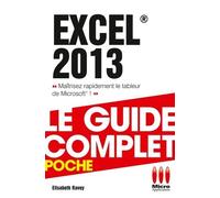 Complet poche excel 2013 - Elisabeth Ravey - Micro Application - broché - Guide