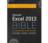 Excel 2013 Bible by Walkenbach & John JWalk and Associates & Inc. & San Diego & CA John Walkenbach (Auteur)