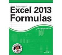 Excel 2013 Formulas by Walkenbach & John JWalk and Associates & Inc. & San Diego & CA Walkenbach John JWalk and Associates Inc. San Diego CA (Auteur)