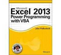 Excel 2013 Power Programming with VBA by Walkenbach & John JWalk and Associates & Inc. & San Diego & CA John Walkenbach (Auteur)