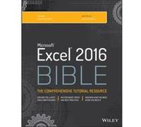 Excel 2016 Bible by Walkenbach & John JWalk and Associates & Inc. & San Diego & CA John Walkenbach, (Auteur)