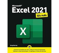 Excel 2021 pour les Nuls : apprendre excel, microsoft 365, créer un tableau excel: |formules excel, fonctions excel, tableaux croisés dynamiques, table pivot