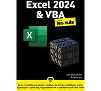 Excel 2024 & VBA pour les Nuls Greg Harvey (Auteur), John Walkenbach (Auteur), Philippe Escartin (Traduction), Bernard Jolivat (Traduction), Jean-Pierre Cano (Collection dirigée par)