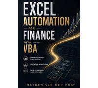 Excel Automation for Finance with VBA: Financial Models, Reporting Workflows, and Data Processing