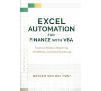Excel Automation for Finance with VBA: Financial Models, Reporting Workflows, and Data Processing