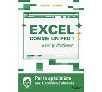 Excel comme un pro ! Vincent Tornare (Auteur)