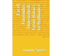 Excel Formulas Unleashed: From Basics To Brilliance