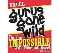 Excel Gurus Gone Wild Bill Jelen (Auteur)
