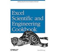 Excel Scientific and Engineering Cookbook: Adding Excel to Your Analysis Arsenal