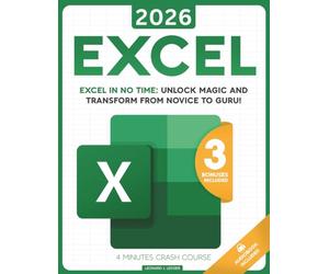 Excel: The most updated bible to master Microsoft Excel from scratch in less than 7 minutes a day | Discover all the features & formulas with step-by-step tutorials