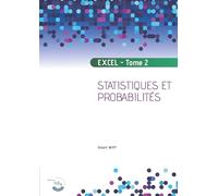 Excel - Tome 2: Probabilités et statistiques