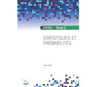 Excel - Tome 2: Probabilités et statistiques
