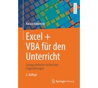 Excel + VBA für den Unterricht: Lösung einfacher technischer Fragestellungen