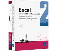 Excel (versions 2024 et Microsoft 365) - Coffret de 2 livres : Apprendre et concevoir des tableaux c Coffret de 2 livres : Apprendre et concevoir des tableaux croisés dynamiques - Collectif - Eni Edit