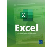 Excel (versions 2024 et Microsoft 365) - Collectif - Eni Editions - broché - Manuel