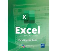 Collectif – Excel (versions 2024 et Microsoft 365) – Fonctions de base – Broché