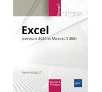 Excel (versions 2024 et Microsoft 365) - L'intégrale