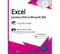 Excel (versions 2024 ou Microsoft 365) - Livre avec complément vidéo Livre avec complément vidéo : Apprendre à créer des formules de calcul - Collectif - Eni Editions - broché - Manuel