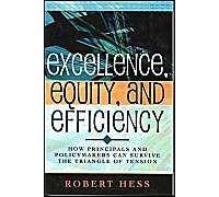 Excellence, Equity, And Efficiency