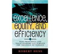 Excellence Equity and Efficiency by Robert Hess Robert Hess (Auteur)