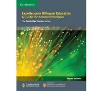 Excellence in Bilingual Education - [Version Originale] Cambridge International Examinations Ci (Auteur)